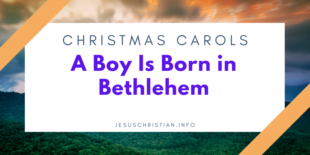 A Boy Is Born in Bethlehem