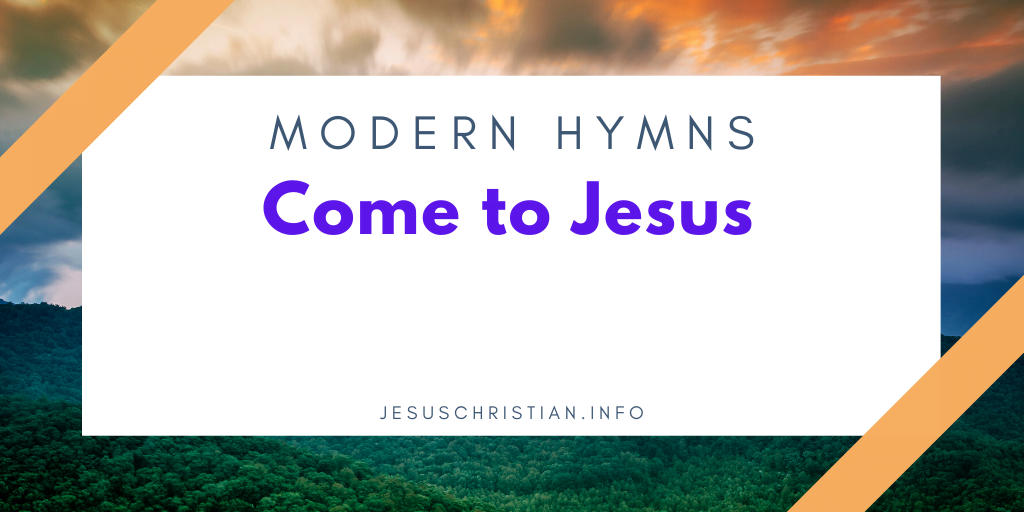 Come to Jesus