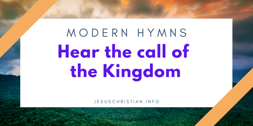 Hear the call of the Kingdom