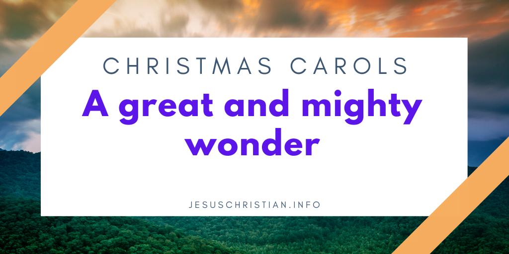 A great and mighty wonder