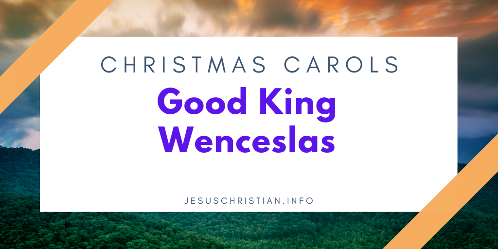 Good King Wenceslas