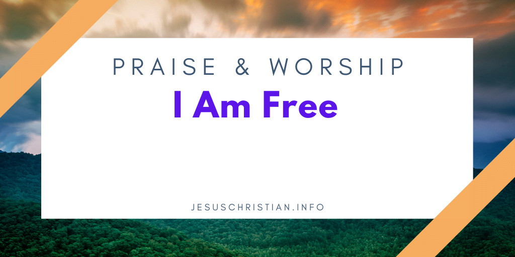 I Am Free