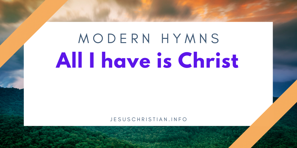 All I have is Christ