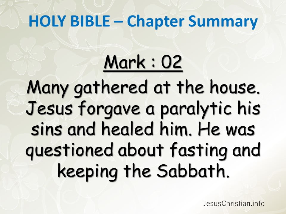 Many gathered at the house. Jesus forgave a paralytic his sins and healed him. He was questioned about fasting and keeping the Sabbath.