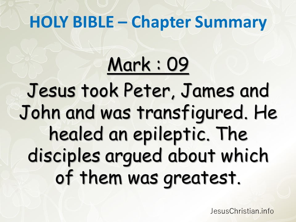 Jesus took Peter, James and John and was transfigured. He healed an epileptic. The disciples argued about which of them was greatest.